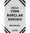 6098 Sayl Trk Borlar Hukuku Efe Akademi Yaynlar