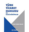 Trk Ticaret Hukuku ve lgili Hkmler Efe Akademi Yaynlar