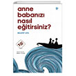 Anne Babanz Nasl Eitirsiniz? Trkiye Diyanet Vakf Yaynlar