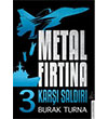 Metal Frtna 3 - Kar Saldr Destek Yaynlar