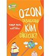 Ozon Tabakasn Kim Dikecek? Nesil ocuk Yaynlar