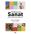 100 Bayaptta Sanat - En nemli Sanat Eserleri Ne Anlatyor? Say Yaynlar