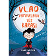 Vlad Vampirlerin Yz Karas 1 Dokuz ocuk