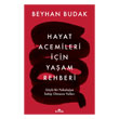 Hayat Acemileri in Yaam Rehberi ;Gl Bir Psikolojiye Sahip Olmann Yollar Kronik Kitap