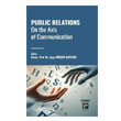 Public Relations On The Axis Of Communication Gazi Kitabevi