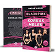 Blackpink: Korkak Melek-1 Dokuz ocuk