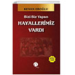 Bizi Biz Yapan Hayallerimiz Vard Herdem Kitap