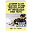 Trkiyenin la retiminin Yerelletirilmesi ve Teknoloji Transferi Uygulamalarnn Dnya Ticaret rgt Hukuku Asndan ncelenmesi Cinius Yaynlar