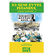 30 Sene Evvel stanbul tken Neriyat