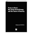 Power n Chaos: Non-State Armed Groups And The Future Of Security Gazi Kitabevi