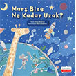 Mars Bize Ne Kadar Uzak? Literatr ocuk