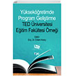 Yksekretimde Program Gelitirme TED niversitesi Eitim Fakltesi rnei An Yaynclk