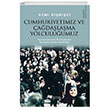 Cumhuriyetimiz ve adalama Yolculuumuz Karina Yaynevi