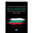 Souk Sava Dneminde Bulgaristan Siyaset-Ekonomi-D Politika (1945-1990) Nobel Akademik Yaynclk