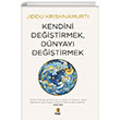Kendini Deitirmek, Dnyay Deitirmek Kap Yaynlar