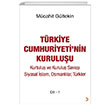 Trkiye Cumhuriyetinin Kuruluu Cilt -1 Cinius Yaynlar
