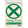 Yeni Bir Erdeme Dönüşen Sağlığa Karşı Yapı Kredi Yayınları