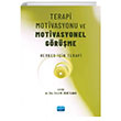 Terapi Motivasyonu ve Motivasyonel Grme Nobel Akademik Yaynclk