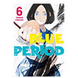 Blue Period 6. Cilt Gerekli eyler Yaynclk