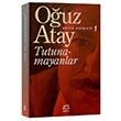Tutunamayanlar Ouz Atay  letiim Yaynlar KELEPR