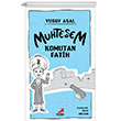 Muhteem Komutan Fatih Erdem ocuk