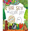 Bir ey ile Hibir ey Erdem ocuk
