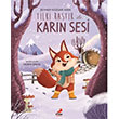 Tilki Rastk ile Karn Sesi Erdem ocuk