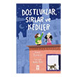 Dostluklar Srlar ve Kediler Gen Tima