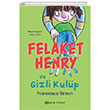 Felaket Henry ve Gizli Kulp Epsilon Yaynevi