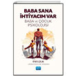 BABA SANA HTYACIM VAR Baba ve ocuk Psikolojisi Nobel Akademik Yaynclk