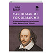Var Olmak m Yok Olmak m?;William Shakespeare Oyunlarnda Kadn Karakterlerin Temsili mge Kitabevi Yaynlar