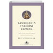 Tanrann Tarihini Yazmak: Tarih ncesi Ana Erki Kurgusu Tima Akademi