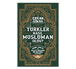 Trkler Nasl Mslman Oldu? Kronik Kitap