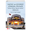 Hatay ve evresi Yresel Dilimiz Szlk Pegem Akademi Yaynclk