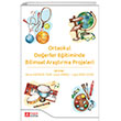 Ortaokul Deerler Eitiminde Bilimsel Aratrma Projeleri Pegem Akademi Yaynclk