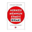 Herkesi Memnun Etmeyi Brak Mona Kitap