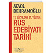 11. Yzyldan 21. Yzyla Rus Edebiyat Tarihi  Bankas Kltr Yaynlar