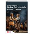 Kuramdan Uygulamaya Trke retiminde Yaratc Drama Pegem Akademi Yaynclk
