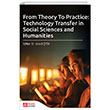 From Theory To Practice: Technology Transfer in Social Sciences and Humanities Pegem Akademi Yaynclk