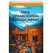 nka Uygarlnda Gnlk Hayat Alfa Yaynlar