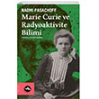Marie Curie ve Radyoaktivite Bilimi Vakfbank Kltr Yaynlar