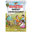 Esma le Hsna 6 Hareket Edemeyen Robot D Deirmeni