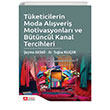 Tketicilerin Moda Alveri Motivasyonlar Ve Btncl Kanal Tercihleri (E-Kitap) Pegem Yaynlar