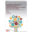 Contemporary Educational Tendencies in the 2nd Century of the Republic of Trkiye: Research and Prantices Pegem Akademi Yaynclk