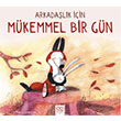 Arkadalk in Mkemmel Bir Gn 1001 iek Kitaplar