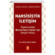 Narsisistik letiim Yaamnzdaki Benmerkezci Kiiler in letiim Yollar Nobel Yaam