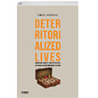 Deterritorialized Lives Migration, Identity, and the Politics of Space in Contemporary Fiction izgi Kitabevi
