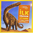 National Geographic Kids lk Dinozorlar Kitabm Beta Kids