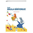 Haydi Okula Gidiyoruz! 1001 iek Kitaplar