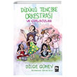 Ddkl Tencere Orkestras ve ipilgzler Bilgi Yaynevi